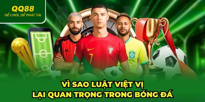 Tầm quan trọng của luật việt vị