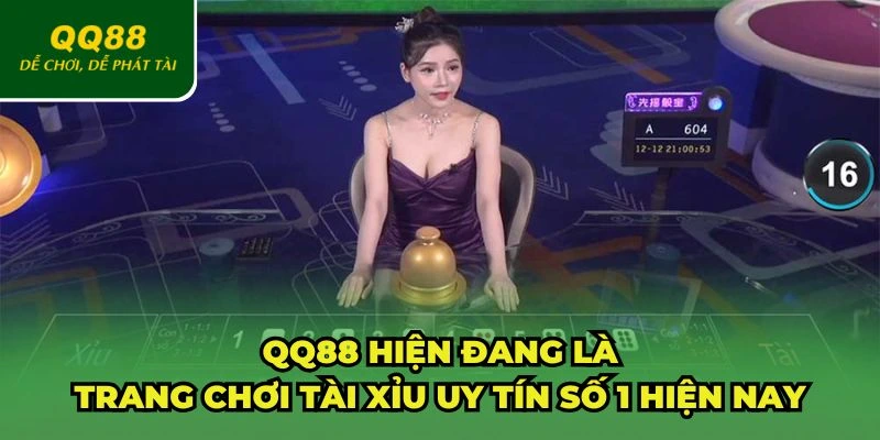 QQ88 tự hào là trang chơi tài xỉu uy tín số 1 hiện nay
